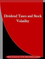 Dividend Taxes and Stock Volatility 1523423900 Book Cover