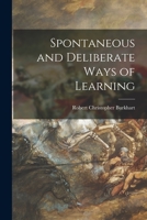Spontaneous and Deliberate Ways of Learning 1015183514 Book Cover