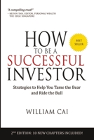 How to Be a Successful Investor: Strategies to Help You Tame the Bear & Ride the Bull! 9810990820 Book Cover