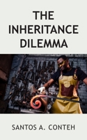 The Inheritance Dilemma 1803691662 Book Cover