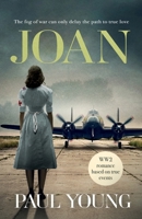 Joan: The fog of war can only delay the path to true love 1738534901 Book Cover