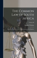 The Common Law of South Africa: A Treatise Based on Voet's Commentaries on the Pandects, Volume II 1018247882 Book Cover