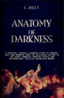 Anatomy of Darkness 1909679801 Book Cover