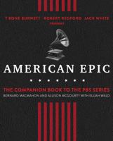 American Epic: The First Time America Heard Itself 1501135600 Book Cover