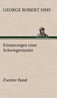 Erinnerungen Einer Schwiegermutter - Zweiter Band 3842414242 Book Cover