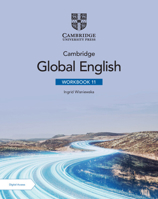 Cambridge Global English Workbook 11 with Digital Access (2 Years) (Cambridge Upper Secondary Global English) 1009398830 Book Cover