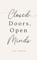 Closed Doors, Open Minds 9916861935 Book Cover