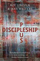 Discipleship Plus 1066739625 Book Cover