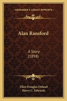 Alan Ransford: A Story 1166468496 Book Cover