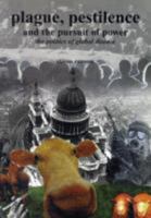 Plague, Pestilence, and the Pursuit of Power 0953501280 Book Cover