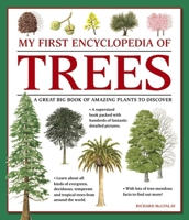 My First Encyclopedia of Trees: A Great Big Book of Amazing Plants to Discover 1861478259 Book Cover