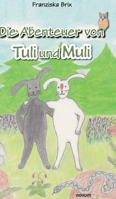 Die Abenteuer von Tuli und Muli 3991302225 Book Cover