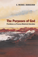 The Purposes of God: Providence as Process-Historical Liberation 1608997405 Book Cover