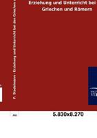 Erziehung Und Unterricht Bei Den Griechen Und R Mern 3846005819 Book Cover