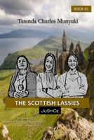 The Scottish Lassies: Justice B0C9SBVKK3 Book Cover