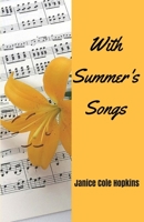 With Summer's Songs 1537043110 Book Cover