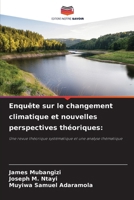 Enquête sur le changement climatique et nouvelles perspectives théoriques (French Edition) 6209547877 Book Cover