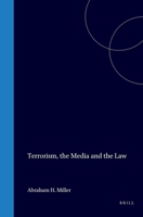 Terrorism, the Media and the Law 0941320049 Book Cover
