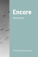 Encore: Selected poems 1794763384 Book Cover