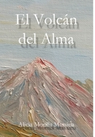 El Volcan del Alma 0244602395 Book Cover