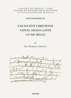 Une Societe Chretienne: Naples, Amalfi, Gaete (Vie-Xiie Siecle) 9042948108 Book Cover