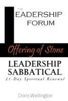 Offering of Stone Leadership Sabbatical: 21 Days of Spiritual Renewal 1533359377 Book Cover