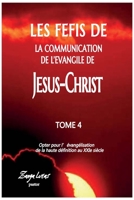 Les défis de la communication de l'évangile de Jésus-Christ B08C47SVCM Book Cover