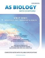 AS Biology with Stafford: Unit One: Molecules, Diet, Transport and Health 8191070596 Book Cover