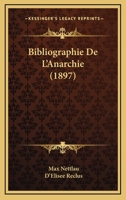 Bibliographie De L'Anarchie (1897) 1167612728 Book Cover