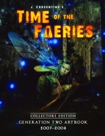 Time of the Faeries Generation Two Art Book Collectors Edition 1312300892 Book Cover