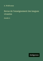 Revue de l'enseignement des langues vivantes: Année 4 356379541X Book Cover