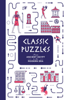 Classic Puzzles: From Ancient Egypt to the Modern Era 1787390977 Book Cover