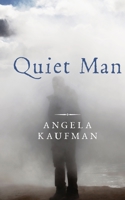 Quiet Man 0578788349 Book Cover