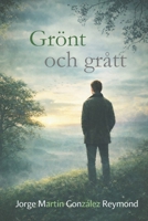 Grön och grå B0BR9HQX6K Book Cover