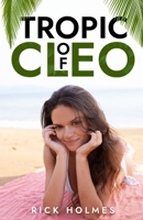 Tropic of Cleo 1962896250 Book Cover