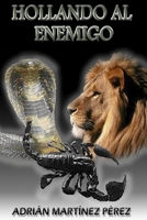 Hollando al Enemigo 0359986293 Book Cover