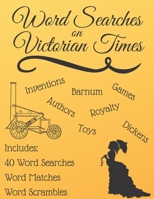 Word Searches on Victorian Times: Fun Activity Book for Children Studying the Victorians B08NR9QY3Y Book Cover