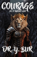 Courage: As It Pleases God 1948936844 Book Cover