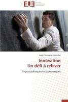 Innovation Un Da(c)Fi a Relever 3841737757 Book Cover