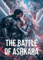 The Battle of Ashkara B0GXLDFWYF Book Cover