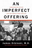 An Imperfect Offering: Humanitarian Action for the 21st Century