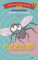 52 Spurgeon Stories for Children: A Fly on the Nose and 51 Other Great Stories 184625406X Book Cover