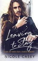 Leaving to Stay 1081346485 Book Cover