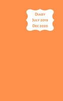 Diary July 2019 Dec 2020: 5x8 week to a page 18 month diary. Space for notes and to do list on each page. Perfect for teachers, students and small business owners. Bright orange 1080946764 Book Cover