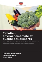 Pollution environnementale et qualité des aliments: Impact de l'exploitation minière du plomb-zinc sur la qualité de quatre aliments de base dominants 6206103161 Book Cover