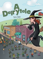 A Dairytale 1665705019 Book Cover