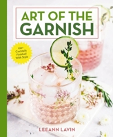 Art of The Garnish 1604336692 Book Cover