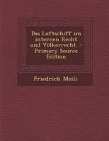 Das Luftschiff im internen Recht und V�lkerrecht. 1019331739 Book Cover