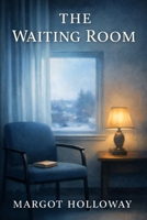 The Waiting Room B0GTHTPMZX Book Cover