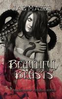 Beautiful Beasts: A Collection of Visceral Horror 1732204225 Book Cover